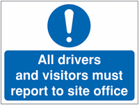Site Safety Signs - All Drivers & Visitors Report to Site Office SSW00938