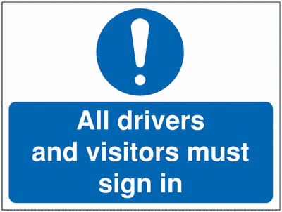 All Drivers & Visitors Must Sign In Signs SSW00939