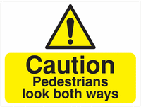 Construction signs- caution pedestrians look both ways Sign SSW0714