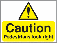 Construction Signs - Caution Pedestrians Look Right SSW00880