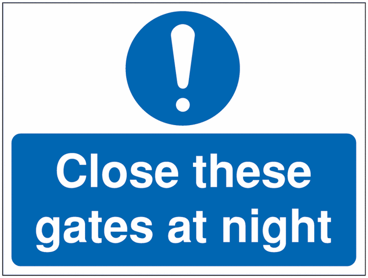 Construction Signs - Close These Gates at Night SSW000815