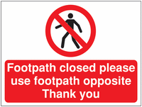 Construction Signs - Footpath Closed Please Use... SSW0813