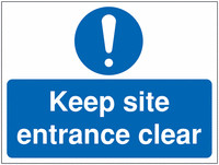 Construction Signs - Keep Site Entrance ClearSSW0781