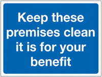 Construction Signs - Keep These Premises Clean... SW00906