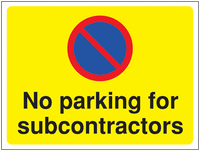 Construction Signs - No Parking For Subcontractors SSW00982