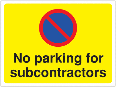 Construction Signs - No Parking For Subcontractors SSW00982