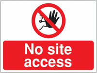 Construction signs- No site access signs SSW0722