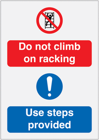 Do not climb on the racking/use steps provided multi message Sign SSW00597