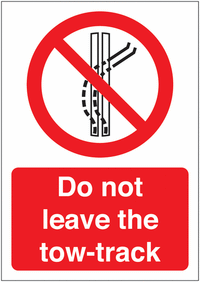 Do not leave tow-track SSW00604