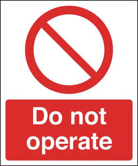 Do not operate  Signs SSW00673