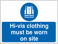 ..Hi-Vis Clothing Must Be Worn On... Construction Signs SSW00934