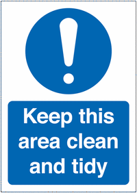 Keep This Area Clean and Tidy Signs  SSW00800