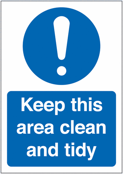 Keep This Area Clean and Tidy Signs  SSW00800