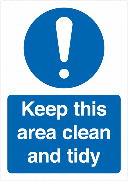 Keep This Area Clean and Tidy Signs  SSW00800