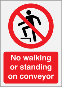 No walking or standing on the conveyor  Allowed Sign SSW00573