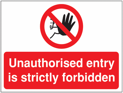 No Unauthorised Entry strictly forbidden Construction Signs SSW00781