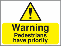 Construction Signs - Warning Pedestrians Have Priority SSW00872