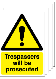 Trespassers Will Be Prosecuted Signs - 6 Pack SSW0272