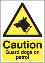 Caution Guard Dogs On Patrol Signs SSW0049