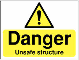 Danger Unsafe Structure Warning Sign SSW0254