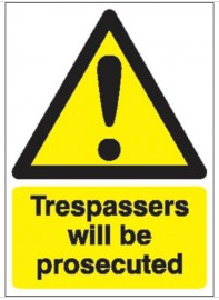Trespassers Will Be Prosecuted Signs SSW0210