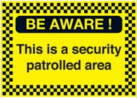 Be Aware This Is A Security Protected Area Security Sign SSW030