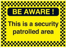 Be Aware This Is A Security Protected Area Security Sign SSW030