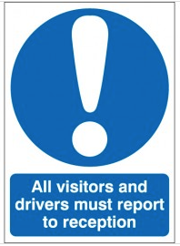 All Visitors and Drivers Must Report To... Signs SSW0022