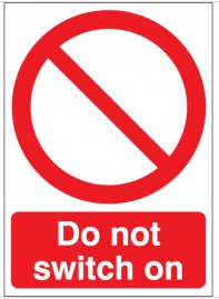 Do Not Switch On Warning Signs SSW0147