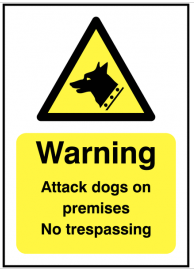 Warning Attack Dogs On Premises No Trespassing Security Signs SSW0135