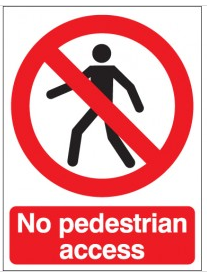 No Pedestrian Access Signs SSW0696