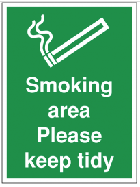 Smoking area please keep tidy Sign SSW0109