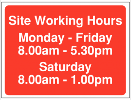 Site Access Sign including Saturday working hours 8am-1pm SSW0101