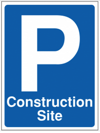Parking 'Construction Site' sign SSW0091