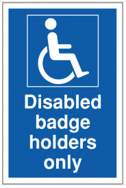 Blue and White Disabled Badge Holders Only Sign SSW0034