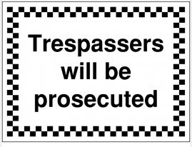 Trespassers will be prosecuted signs for construction sites SSW0082