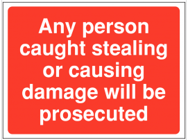 Theft and vandalism prosecution warning site sign SSW0081