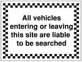 Vehicles Are Liable To Be Searched' Construction Signs SSW0080