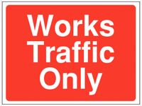 Works traffic only Construction Sign SSW0067