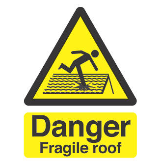 Caution Fragile Roof Sign SSW0047