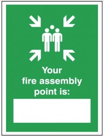 Your Fire Assembly Point Is  Signs SSW0309